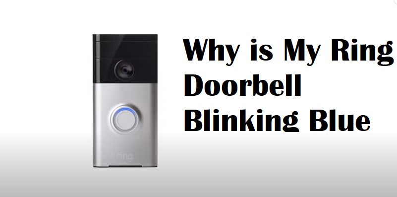 Why is my Ring Doorbell Blinking Blue Light