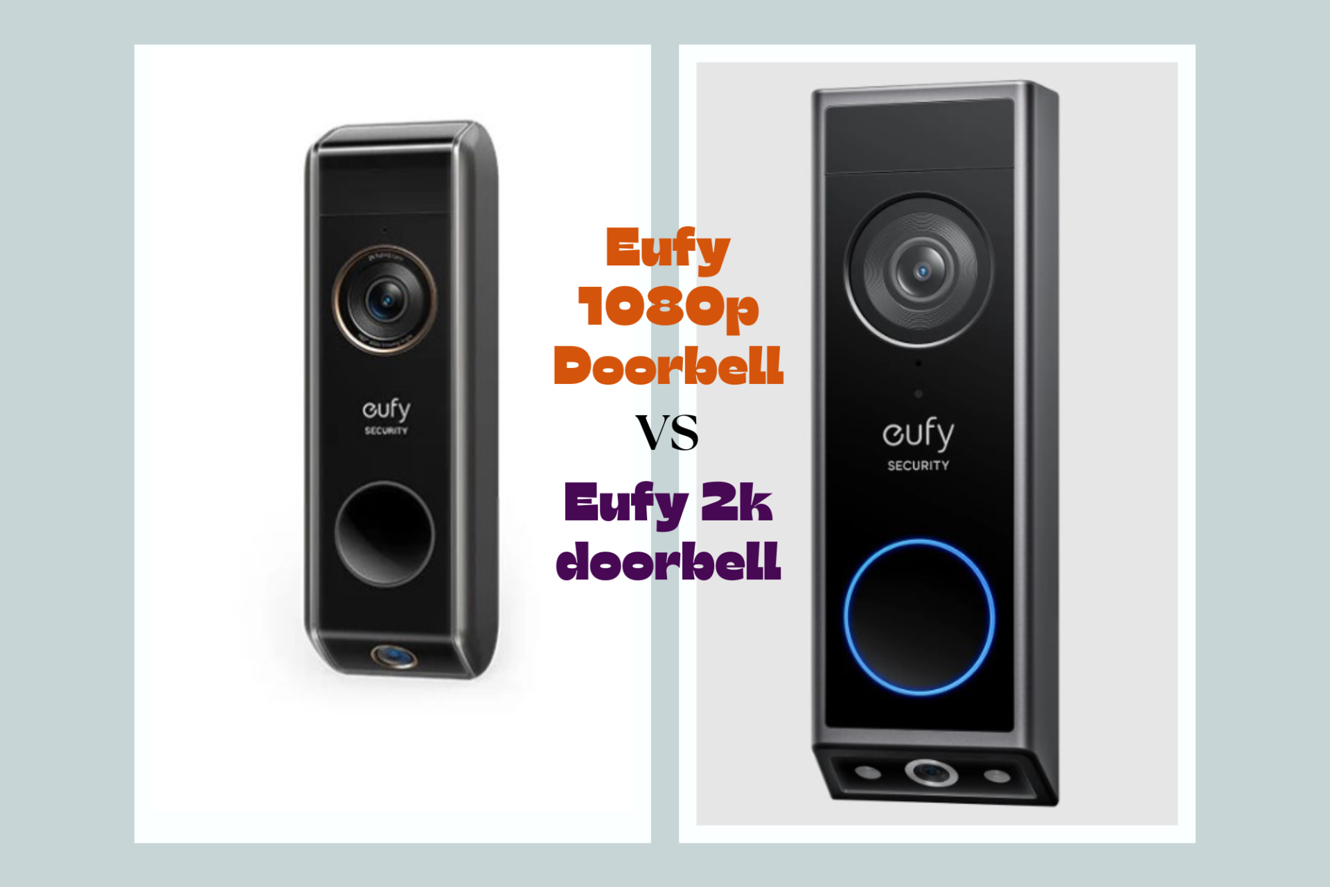 Eufy 1080p vs 2k doorbell